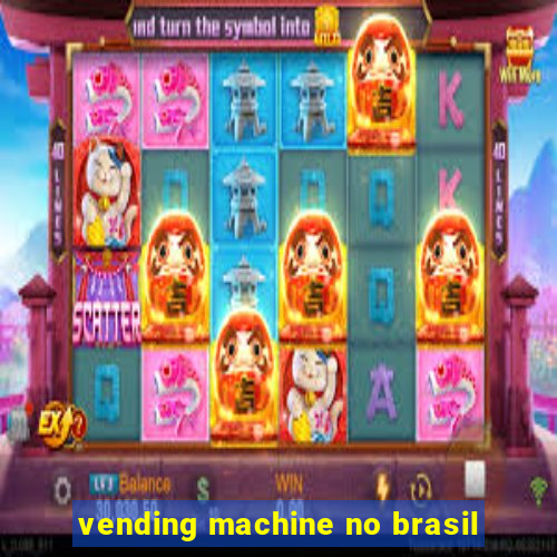 vending machine no brasil